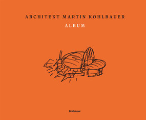 Über meine Bauten und Werke (German Edition) by Martin Kohlbauer, 9783035629101