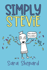 Simply Stevie (A Graphic Novel) by Sara Shepard, Sara Shepard, 9798217112319