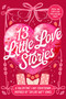13 Little Love Stories (A Valentine's Day Countdown Inspired by Taylor Swift Songs) by Elise Bryant, Jennifer Dugan, J. Elle, Jessica Goodman, Sloan Harlow, Crystal Maldonado, Krystal Marquis, Katharine McGee, Julie Murphy, Lynn Painter, Laura Sebastian, Sara Shepard, Jesse Q. Sutanto, 9798217394715