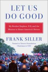 Let Us Do Good by Frank Siller, 9780063572676