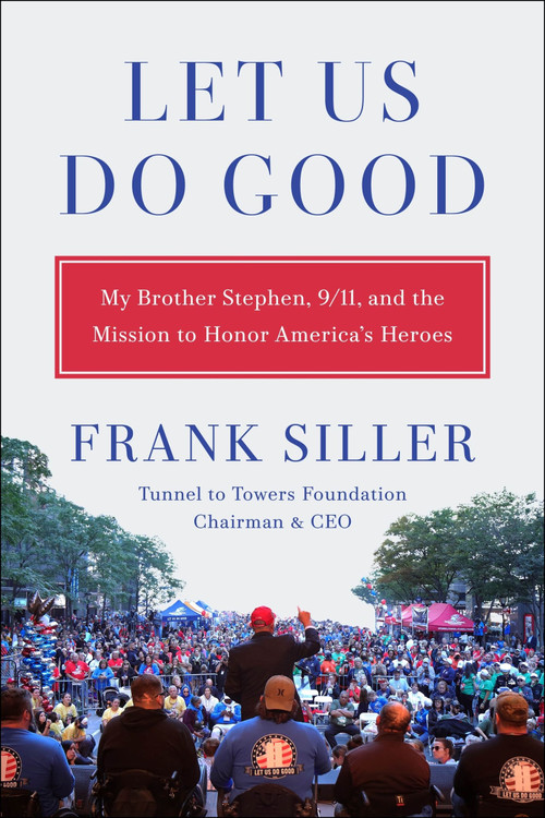 Let Us Do Good by Frank Siller, 9780063572676