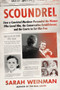Scoundrel (How a Convicted Murderer Persuaded the Women Who Loved Him, the Conservative Establishment, and the Courts to Set Him Free) by Sarah Weinman, 9780062899767