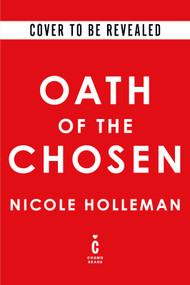Oath of the Chosen (Deluxe Edition) by Nicole Holleman, 9781615956227