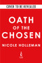 Oath of the Chosen (Deluxe Edition) by Nicole Holleman, 9781615956227