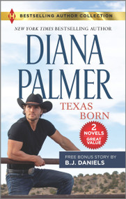 Texas Born & Smokin' Six-Shooter by Diana Palmer, B.J. Daniels, 9781335996411