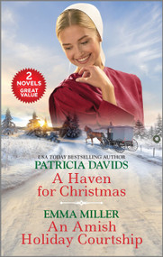 A Haven for Christmas and An Amish Holiday Courtship by Patricia Davids, Emma Miller, 9781335418869