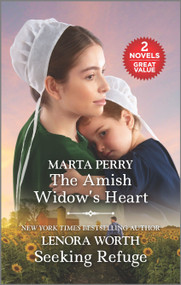 The Amish Widow's Heart and Seeking Refuge by Marta Perry, Lenora Worth, 9781335418883