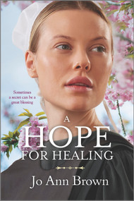 A Hope for Healing by Jo Ann Brown, 9781335662583
