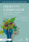 Identity-Conscious Teaching, Learning, and Curriculum (Strategies and Activities for Inclusive Classrooms) by Liza Talusan, 9781041328292