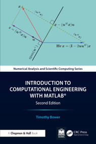 Introduction to Computational Engineering with MATLAB® by Timothy Bower, 9781041169086