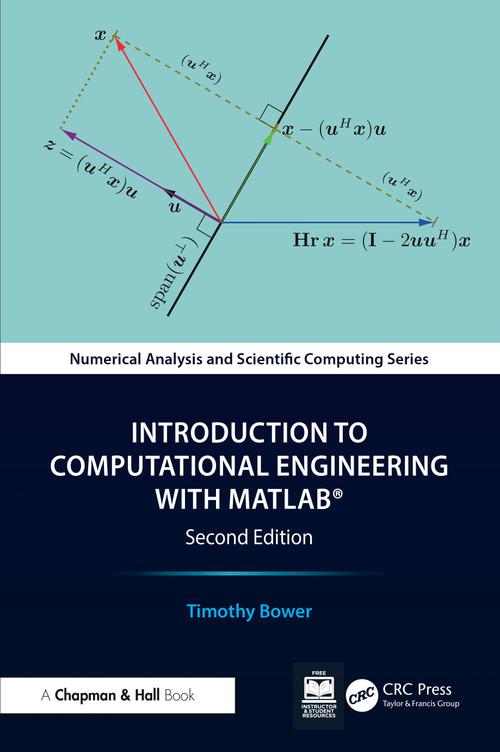 Introduction to Computational Engineering with MATLAB® by Timothy Bower, 9781041169086