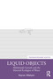 Liquid Objects (Abdulrazak Gurnah and the Material Ecologies of Water) by Keyvan Allahyari, 9781032376783