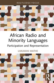 African Radio and Minority Languages (Participation and Representation) by Limukani Mathe, 9781032843162