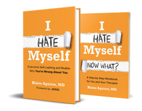 I Hate Myself: Overcome Self-Loathing and Realize Why You're Wrong About You & I Hate Myself: Now What?: A Step-by-Step Workbook Bundle by Blaise Aguirre, 9781394463596