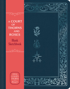 A Court of Thorns and Roses Official Sketchbook (Flowers, Flames, and Stars) (From the ACOTAR Collection) by Sarah J. Maas, 9781797249773