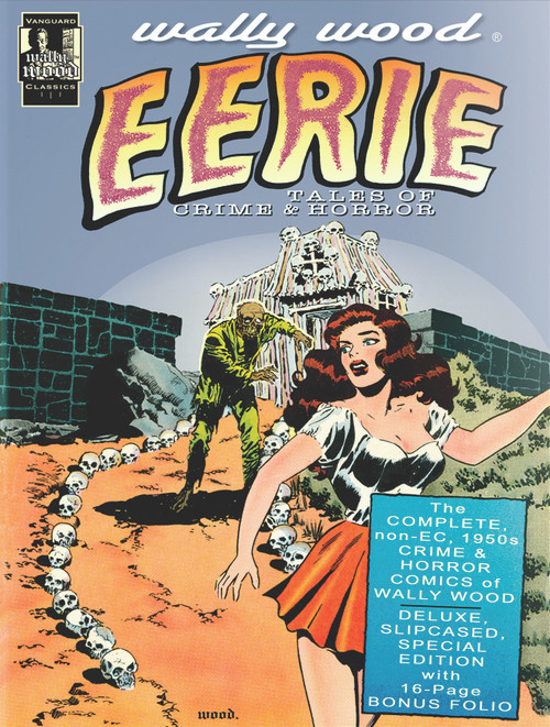 Wally Wood: Eerie Tales of Crime & Horror by Wallace Wood, 9781934331590