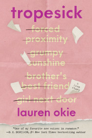 Tropesick (A Novel) by Lauren Okie, 9780063479616