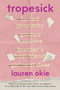 Tropesick (A Novel) by Lauren Okie, 9780063479616