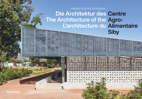 CAAS - Centre Agro-Alimentaire Siby (Die Architektur / The Architecture / L'architecture) (German Edition) by Wieland Schmidt, 9783035631265