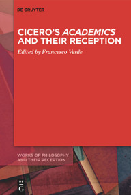 Cicero's Academics and Their Reception by Francesco Verde, 9783112249482