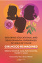 Exploring Educational and Developmental Experiences of Girls of Color (Girlhood Reimagined) by Charlotte E. Jacobs, Katie Clonan-Roy, Chantille U. Jackson, 9781805920496