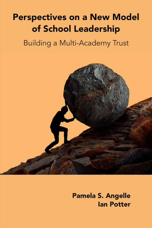 Perspectives on a New Model of School Leadership (Building a Multi-Academy Trust) by Pamela S. Angelle, Ian Potter, 9781837428137