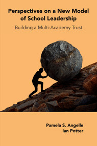 Perspectives on a New Model of School Leadership (Building a Multi-Academy Trust) by Pamela S. Angelle, Ian Potter, 9781837428137