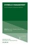 Symbolic Management (Toward an Interdisciplinary Understanding of Appearances) by James D. Westphal, Edward J. Zajac, Sun Hyun Park, 9781806869886