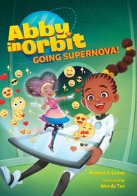 Going Supernova by Andrea J. Loney, Wendy Tan, 9780807504611