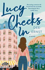 Lucy Checks In (A Novel) by Dee Ernst, 9781250844583