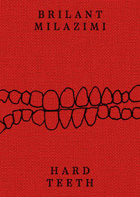Brilant Milazimi (Hard Teeth) by José Esparza Chong Cuy, Sarah Demeuse, 9781911745006