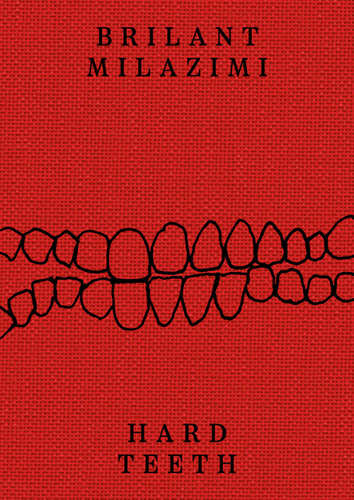 Brilant Milazimi (Hard Teeth) by José Esparza Chong Cuy, Sarah Demeuse, 9781911745006