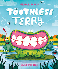 Toothless Terry by Michael  Parkin, 9781838749934