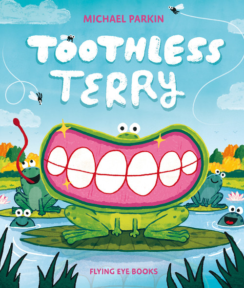 Toothless Terry by Michael  Parkin, 9781838749934