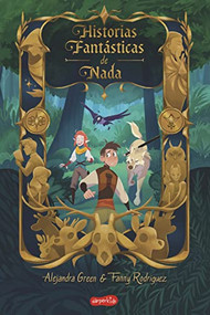 Historias fantásticas de Nada (Fantastic Tales of Nothing - Spanish Edition) by Arey Arey, 9788418279881