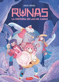 Runas: La historia de las mil caras (Libro 1) (Runes: The Story of a Thousand Faces - Spanish Edition) by Carlos Sánchez, 9788419802606