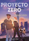 Proyecto Zero (Project Nought - Spanish Edition) by Chelsey Furedi, 9788419802644