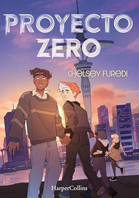 Proyecto Zero (Project Nought - Spanish Edition) by Chelsey Furedi, 9788419802644