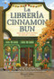 La librería Cinnamon Bun (The Cinnamon Bun Book Store - Spanish Edition) by Laurie Gilmore, 9788419809728