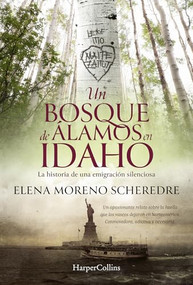 Un bosque de álamos en Idaho (A Poplar Forest in Idaho - Spanish Edition) by Elena Moreno Scheredre, 9788410645691