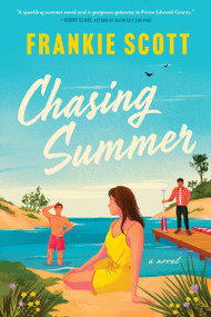 Chasing Summer (A Novel) by Frankie Scott, 9781443476126