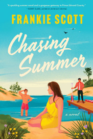 Chasing Summer (A Novel) by Frankie Scott, 9781443476126