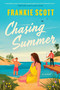 Chasing Summer (A Novel) by Frankie Scott, 9781443476126