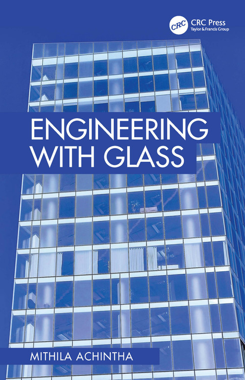 Engineering with Glass by Mithila Achintha, 9780367741358