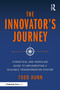 The Innovator's Journey (A Practical and Frontline Guide to Implementing a Scalable Transformation System) by Todd Dunn, 9781041343783
