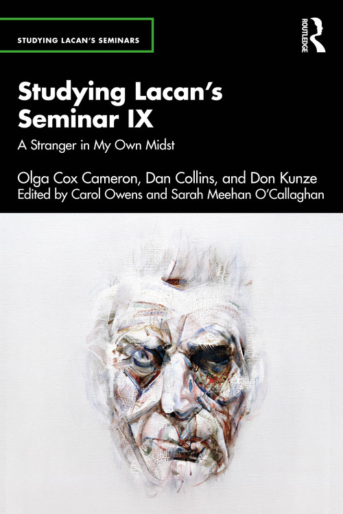 Studying Lacan's Seminar IX (A Stranger in My Own Midst) by Carol Owens, Sarah Meehan O'Callaghan, 9781032871233