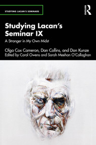 Studying Lacan's Seminar IX (A Stranger in My Own Midst) by Carol Owens, Sarah Meehan O'Callaghan, 9781032871233