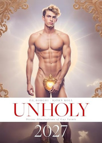 Unholy 2027 (Divine Illustrations of Gay Saints) by F. G. Borghi, Björn Koll, 9783959857475