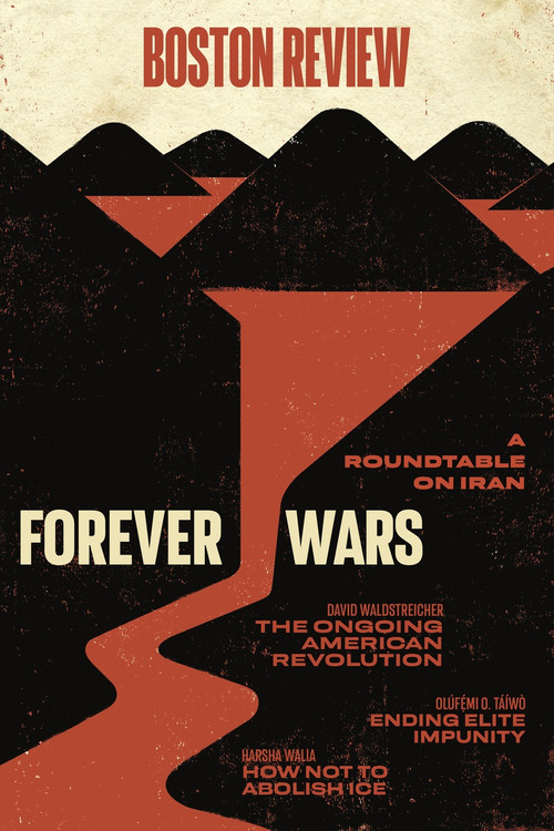 Forever Wars by Olúfẹ́mi O. Táíwò, David Waldstreicher, Harsha Walia, 9798993749433