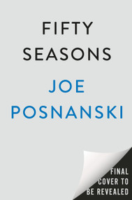 Fifty Seasons (Stories of the Baseball Years That Echo) by Joe Posnanski, 9798217179022